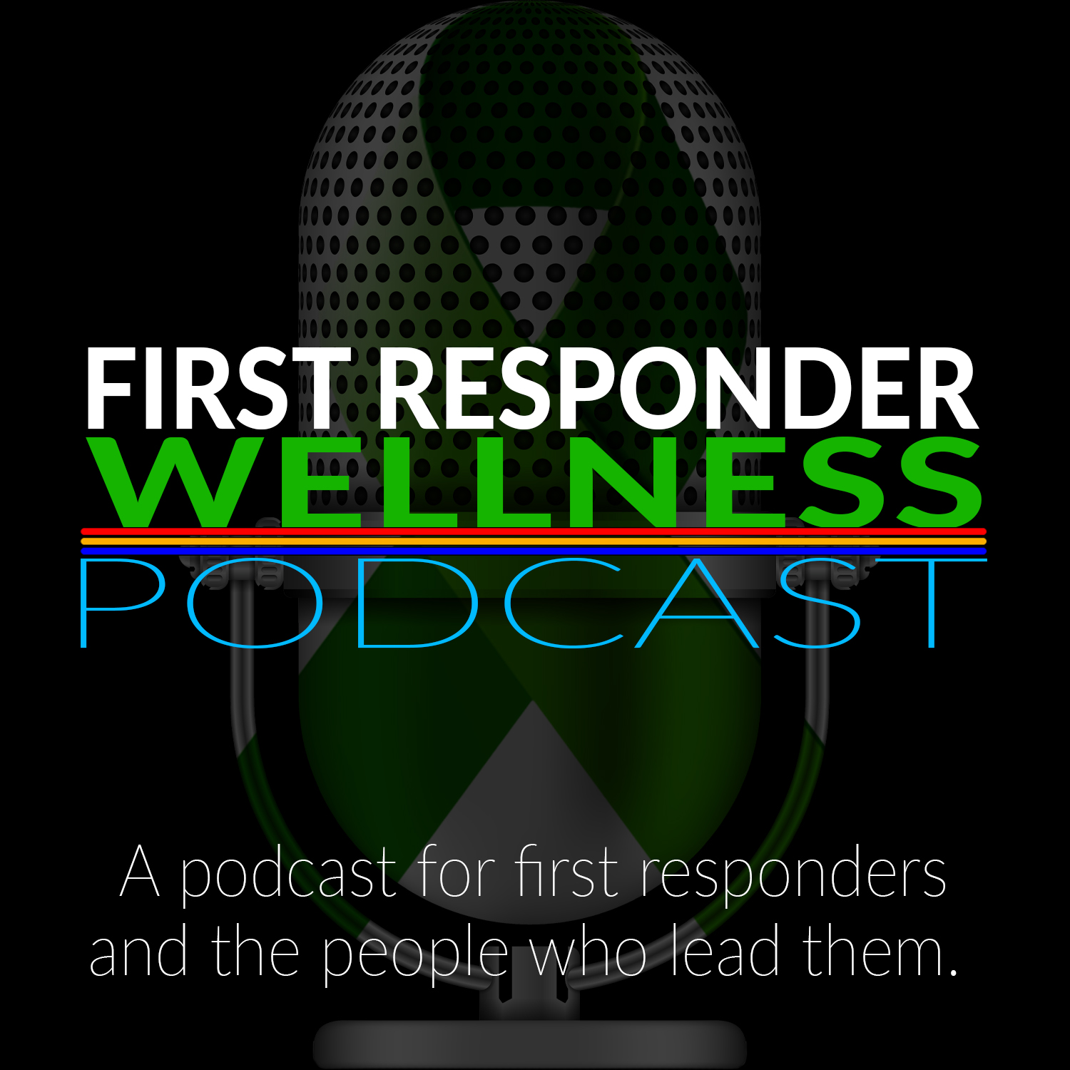 First Responder Wellness Podcast